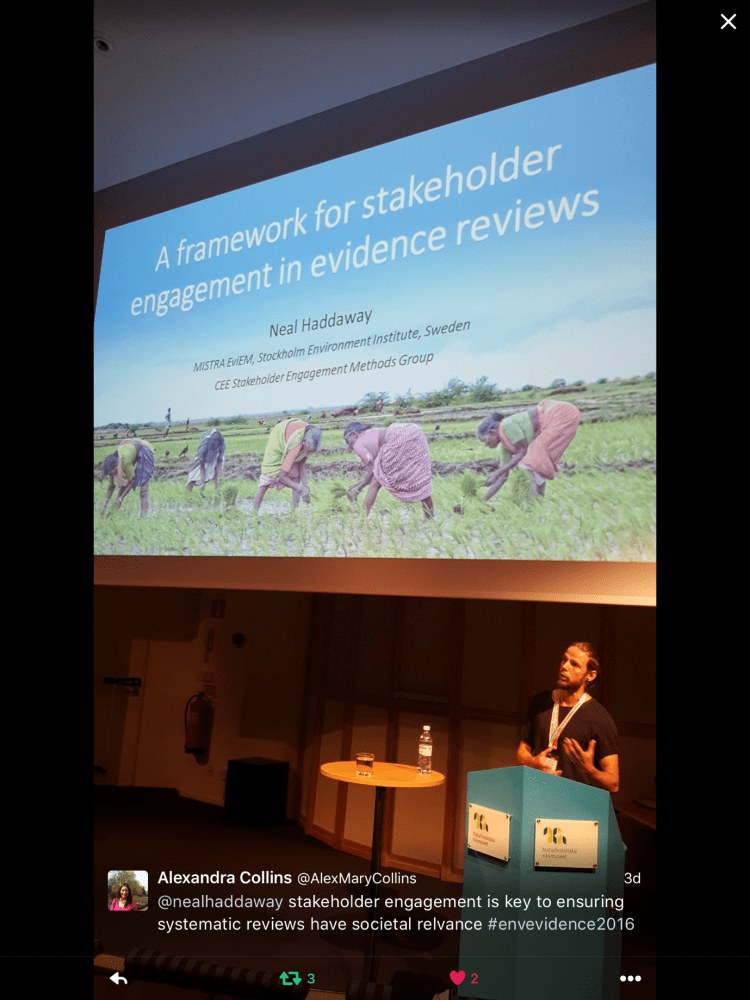 Neal Haddaway and Alex Collins were amongst many who emphasised the importance of engaging closely with stakeholders throughout the review process (whilst retaining your independence!)
